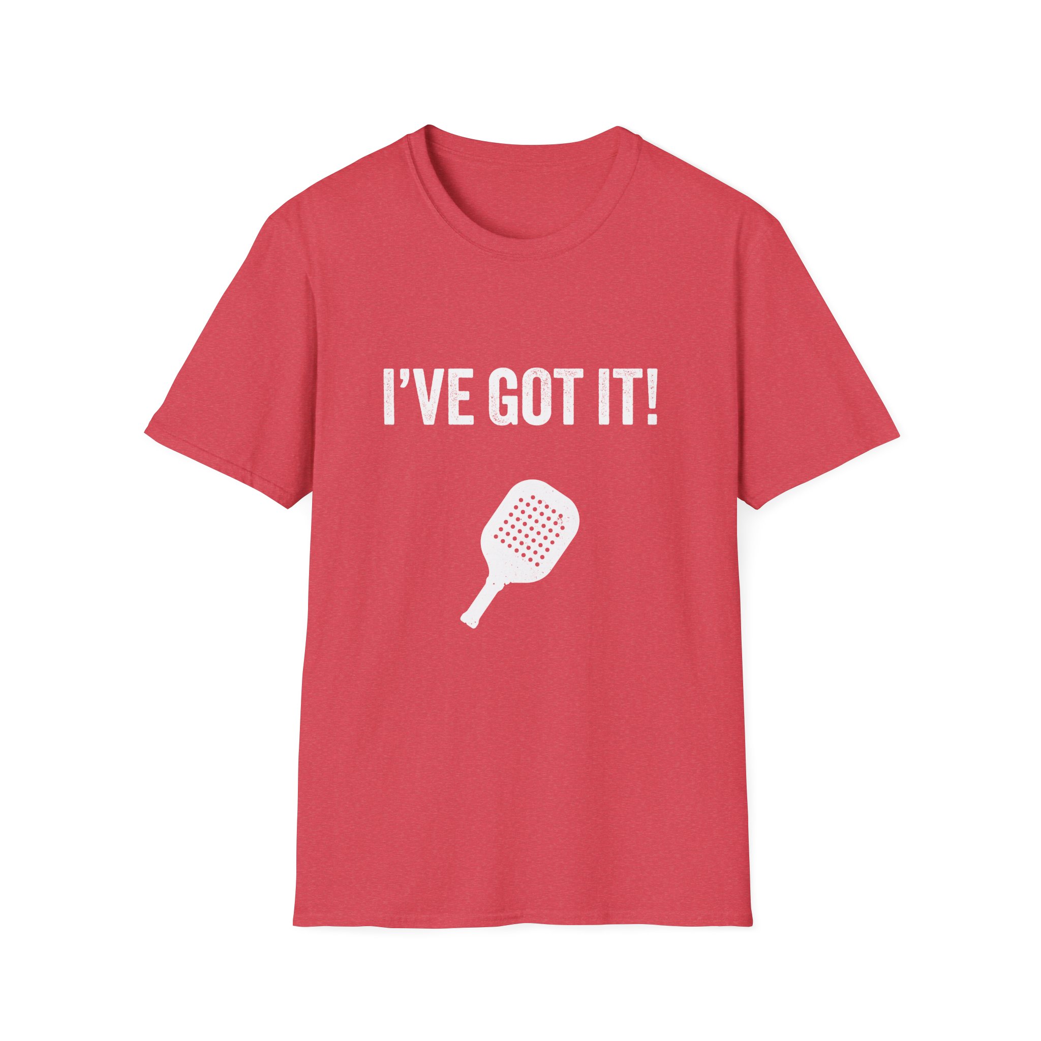 I’ve Got It! T-Shirt — Funny Pickleball Statement Tee - Image 27