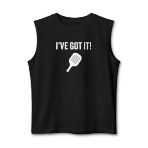 Pickleball Tank Top — “I’ve Got It!” Front / “Oops — Yours!” Back